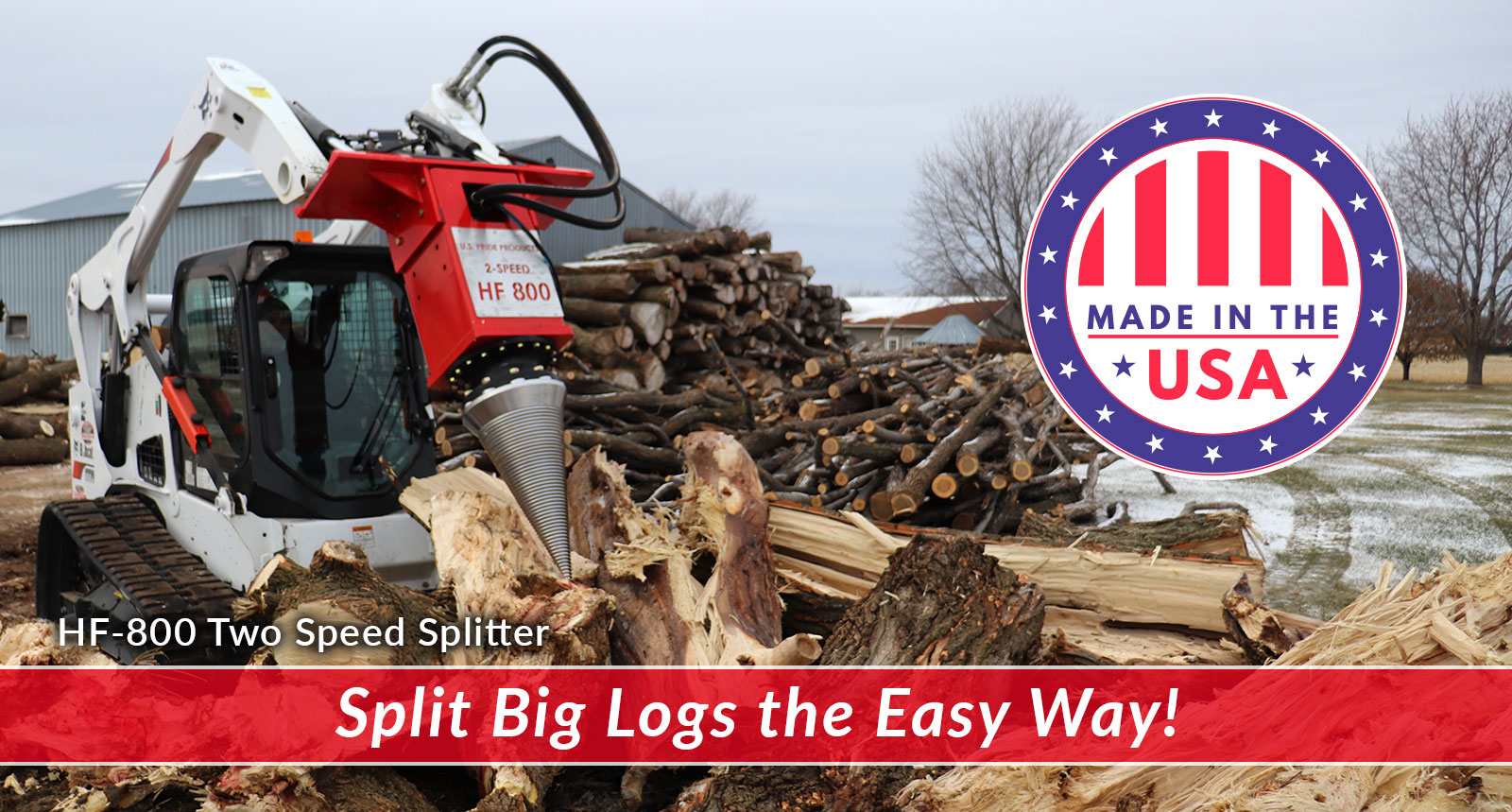 HF-800 Two Speed Cone Screw Splitter Mounted On a Skid Loader